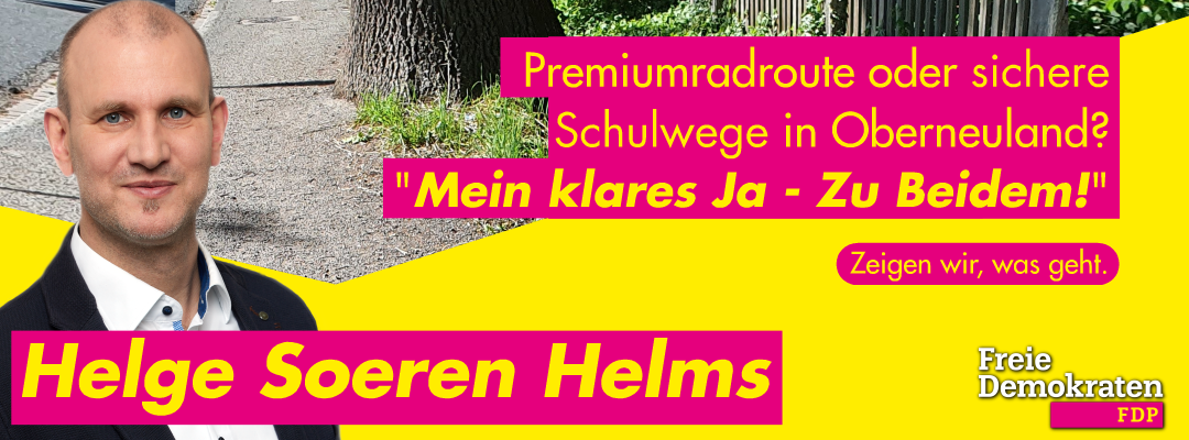 Soeren Helms "Premiumradroute oder sichere Schulwege in Oberneuland? Mein klares Ja - zu Beidem!" Kandidat Beirat Oberneuland - Beiratswahl 2023 Bremen